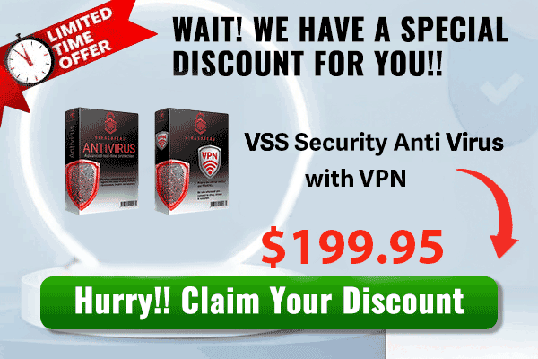 Claim VSS Security Antivirus with VPN discount for $199.95